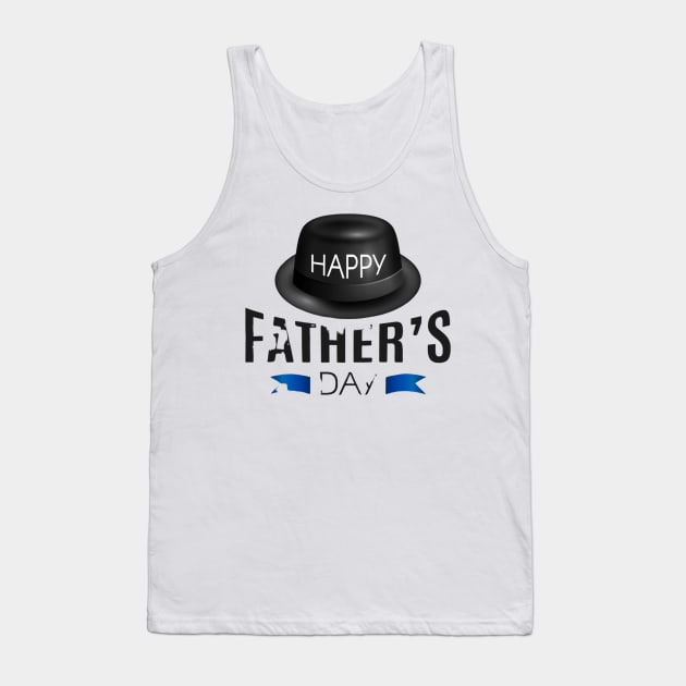 Happy Father's Day - Gift For dad Father Tank Top by busines_night